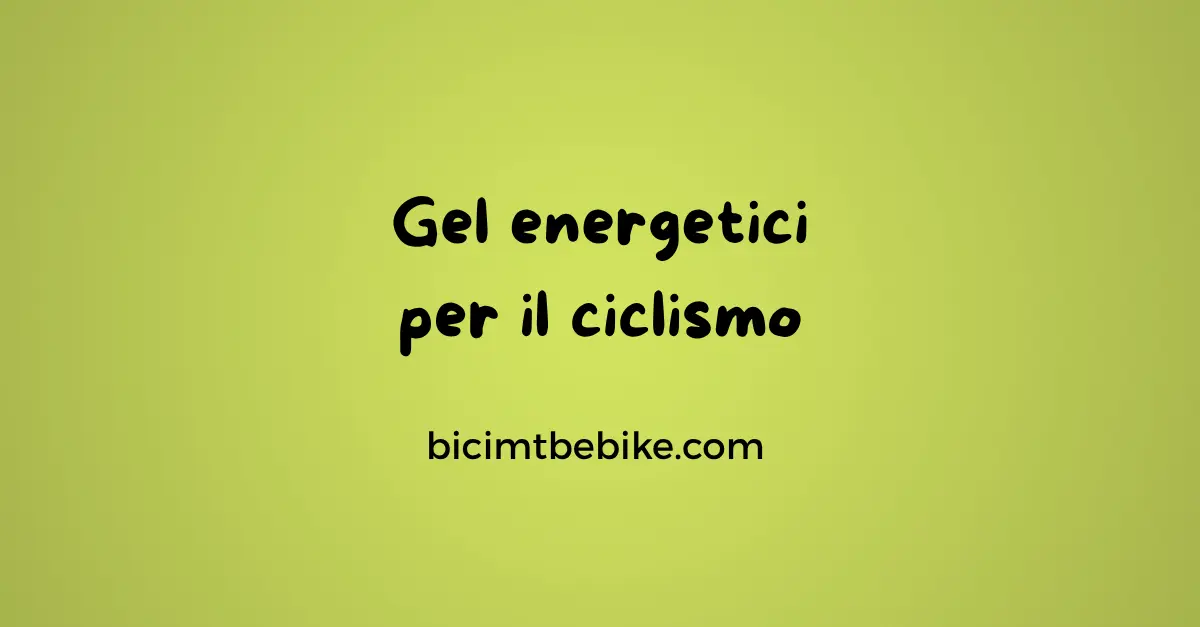 Cover sui gel energetici per ciclismo