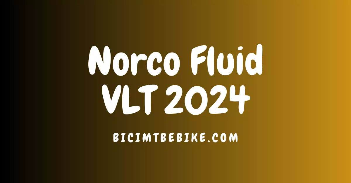 Foto cover del post sulla Norco Fluid VLT Gen 4