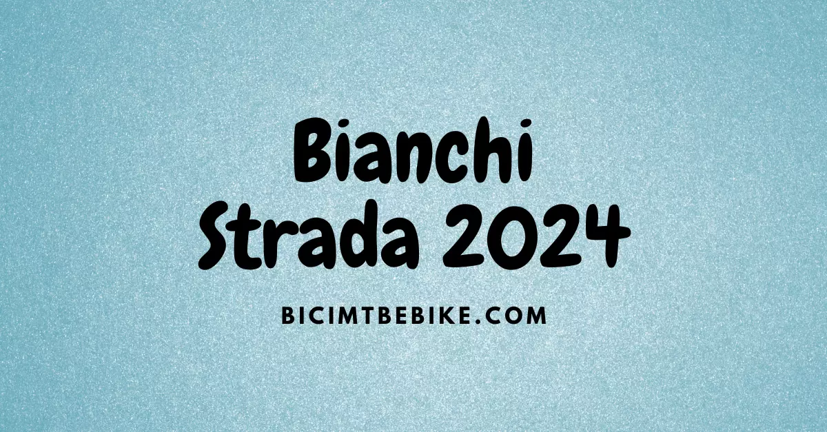 Bianchi listino strada 2024, foto cover