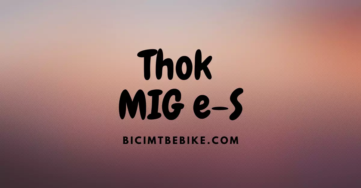 Thok MIG e-S, foto cover