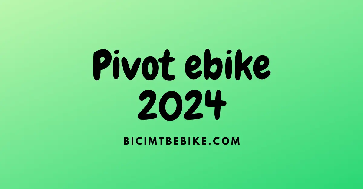 Pivot ebike 2024, foto cover